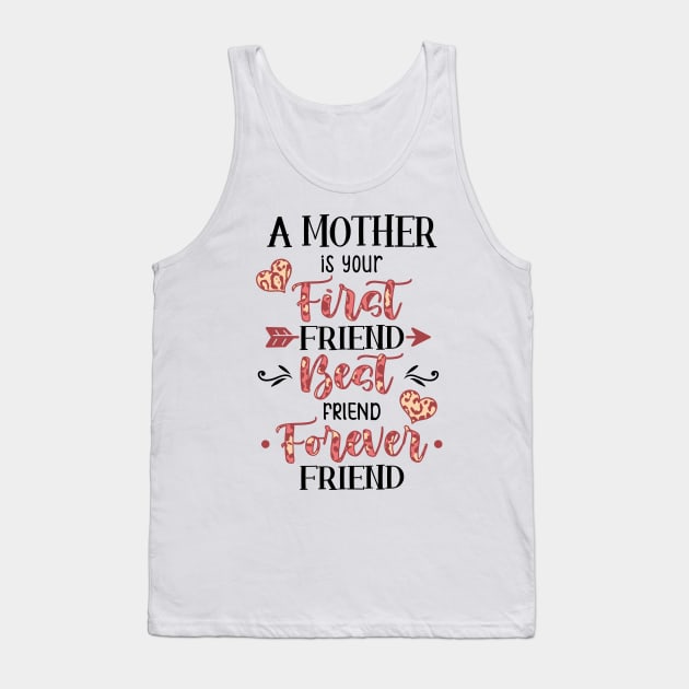 A Mother Best Friend Forever Tank Top by patelmillie51